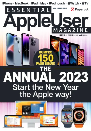 Essential AppleUser Magazine Issue 40 Dec 22Jan 23