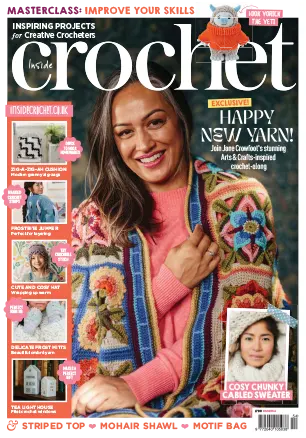 Inside Crochet Issue 15 January 2023