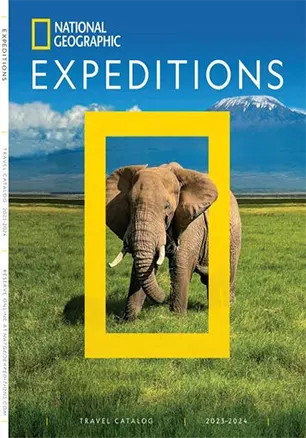 National Geographic Expeditions Travel Catalog 20232024