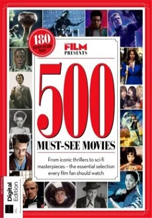 Total Film Presents 500 Must See Movies 3rd Edition 2023