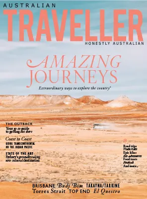 Australian Traveller Issue 97 FebruaryApril 2023