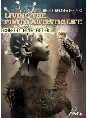 Living The Photo Artistic Life Issue 96 February 2023