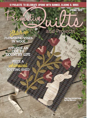 Primitive Quilts and Projects Spring 2022