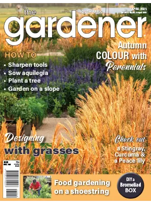 The Gardener South Africa April 2023