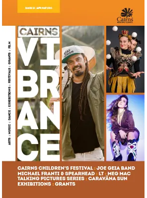 Cairns Vibrance Issue 13 AprilMay 2023