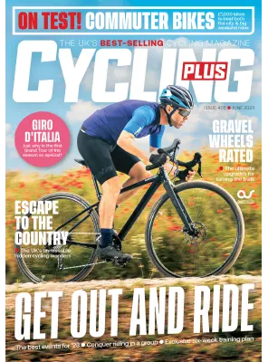 Cycling Plus UK Issue 405 June 2023