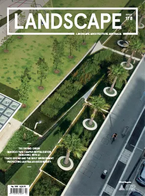 Landscape Architecture Australia Issue 178 May 2023