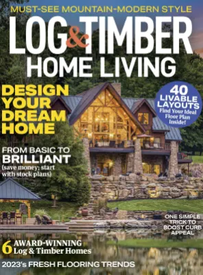 Log Timber Home Living JuneJuly 2023