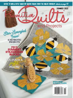 Primitive Quilts and Projects Summer 2023