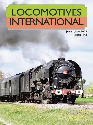 Locomotives International Issue 143 JuneJuly 2023