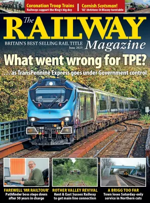 The Railway Magazine June 2023