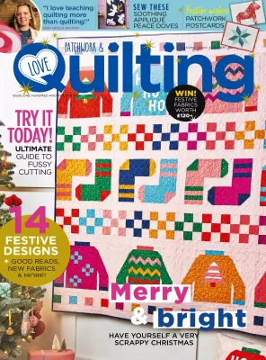 Love Patchwork & Quilting - Issue129, 2023 - Free Magazine PDF