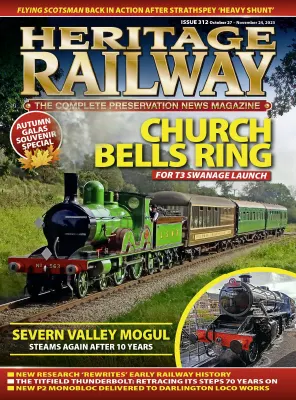 Heritage Railway Issue 311 Oct 27 Sep 28 2023