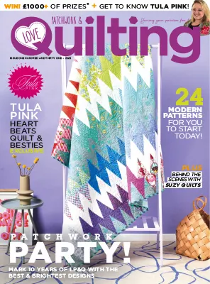 Love Patchwork & Quilting - Issue 131, 2023 | Free Magazine PDF