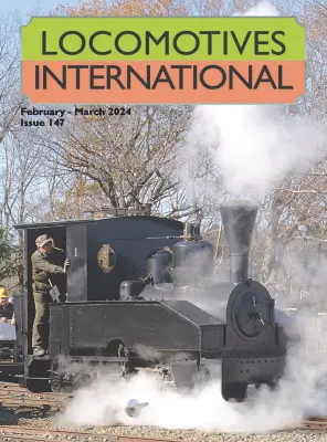 Locomotives International Issue 147 February March 2024