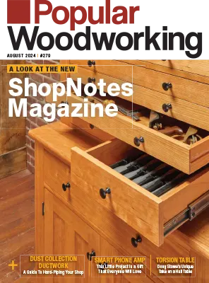 Popular Woodworking Issue 279 July August 2024
