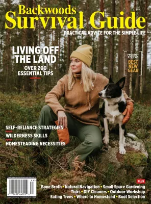 Backwoods Survival Guide - Issue 29, 2024 - Free Magazine PDF
