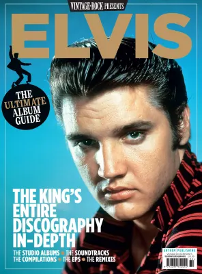 Vintage Rock Presents - Issue 32 Elvis, The Ultimate Album Guide, 2024
