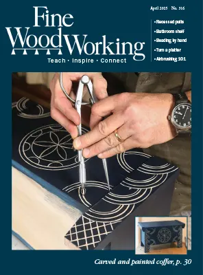 Fine Woodworking Issue 316 April 2025