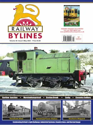Railway Bylines Vol. 30 Issue 6 May 2025
