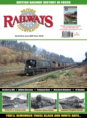 British Railways Illustrated – Vol. 34 No. 9 June 2025
