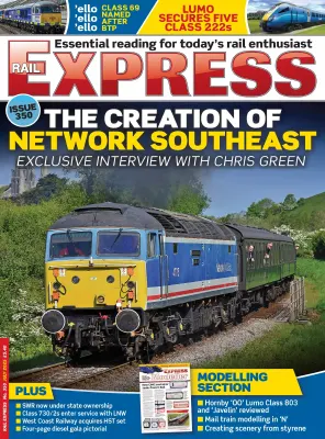 Rail Express Issue 350 July 2025