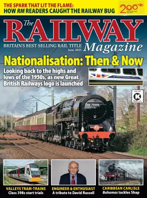 The Railway Magazine June 2025