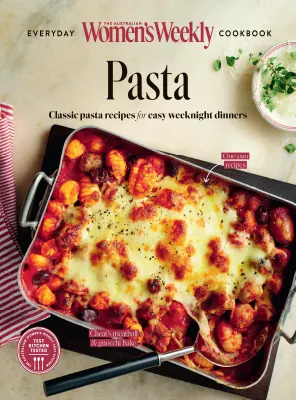 The Australian Womens Weekly Everyday Cookbook Pasta 2025