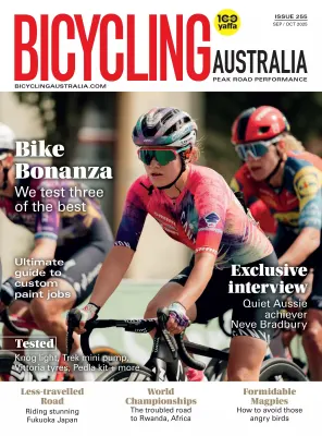 Bicycling Australia Issue 255 September October 2025
