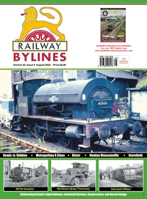 Railway Bylines – Vol. 30 Issue 9 August 2025