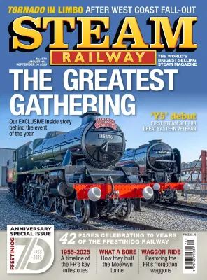 Steam Railway Issue 574 August 14September 10 2025
