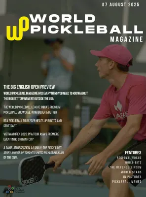 World Pickleball Magazine Issue 7 August 2025