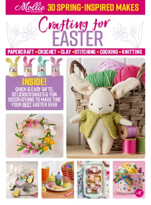 Mollie Makes Presents Crafting for Easter 2025