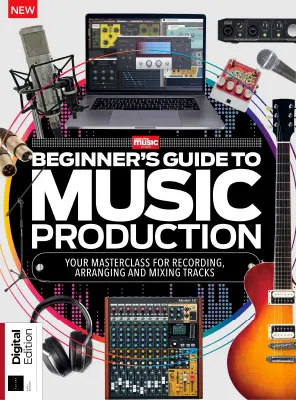 Beginners Guide to Music Production 6th Edition 2026