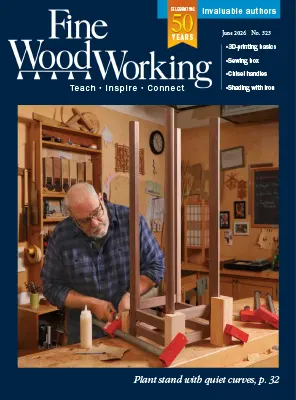 Fine Woodworking Issue 323 May June 2026