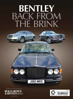 Rolls Royce Bentley Driver Bentley Back From The Brink 2026