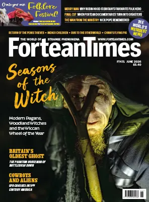 Fortean Times Issue 471 June 2026