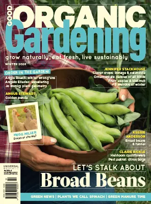 Good Organic Gardening Vol 16 No 6 Winter 2026
