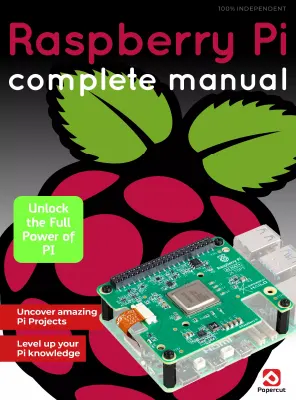 Raspberry Pi Complete Manual 27th Edition 2026