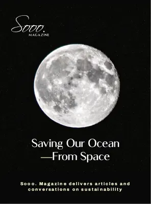 Sooo. Magazine Saving Our Ocean From Space 2026