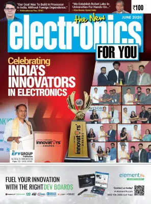 Electronics For You June 2026