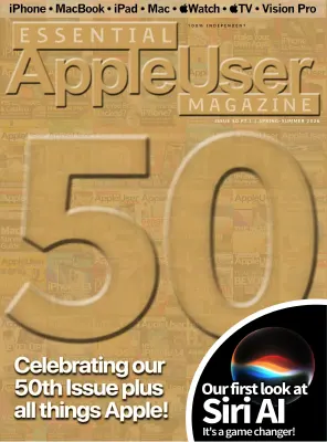 Essential AppleUser Magazine Issue 50 Summer 2026