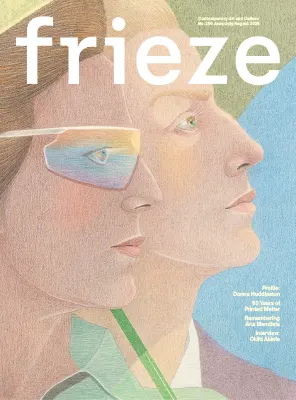 Frieze Issue 260 June July August 2026 1