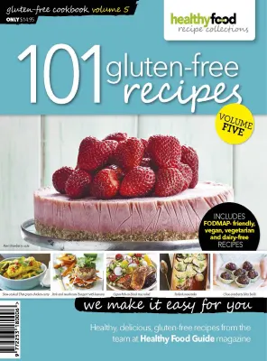 Healthy Food Guide Recipe Collections 101 gluten free recipes Volume 5 2026