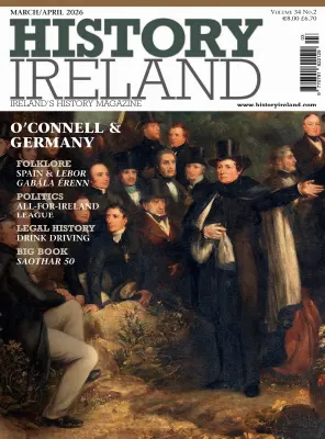 History Ireland Vol. 34 No. 02 March April 2026
